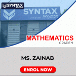 Mathematics by Ms. Zainab Grade 9