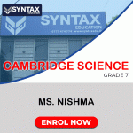 Cambridge Science by Ms. Nishma Grade 7